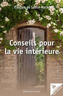 Conseils pour la vie intérieure book