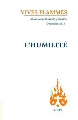 Vives flammes, n° 333. L'humilité Religion & Esotericism
