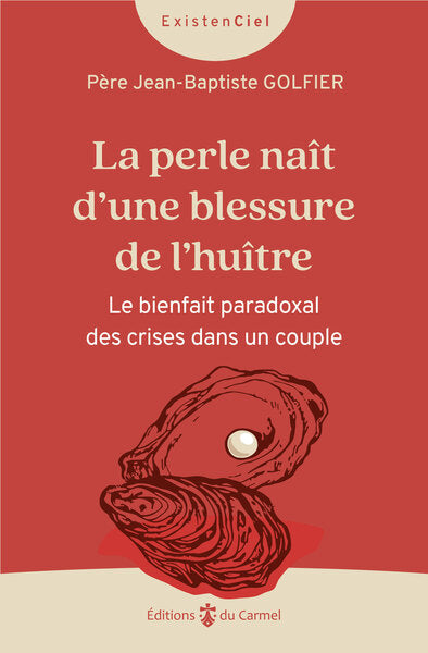 La perle naît d'une blessure de l'huître : le bienfait paradoxal des crises dans un couple book