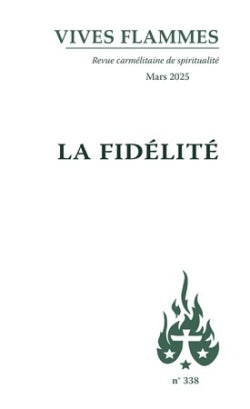 Vives flammes, n° 338. La fidélité Books