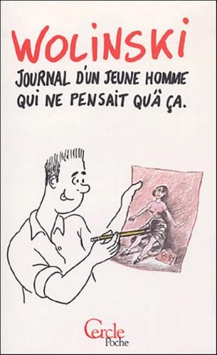 Journal d'un jeune homme qui ne pensait qu'à ça book