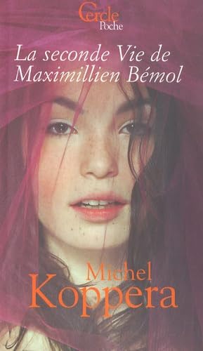 La seconde vie de Maximilien Bémol: Chronique achevée de sa merveilleuse et tragique aventure book