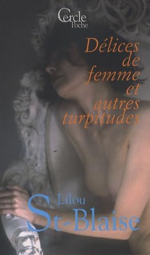Délices de femme et autres turpitudes book
