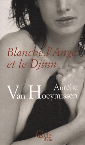 Blanche, l'Ange et le Djinn book