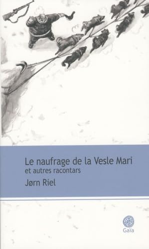 Le naufrage de la Vesle-Mari et autres racontars Contemporary literature