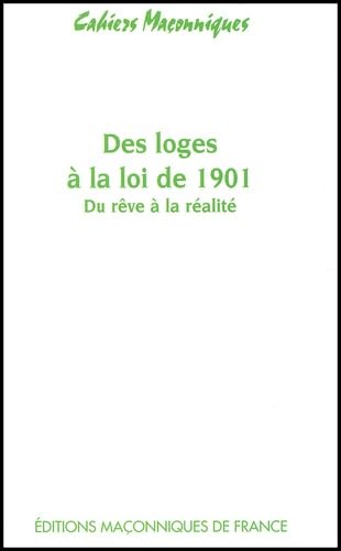 Loges à la loi de 1901 - Du rêve à la réalité Books