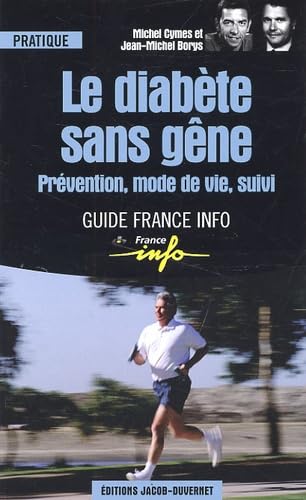 Le Diabète sans gêne : Prévention, mode de vie, suivi book