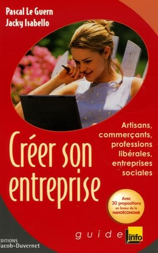 Créer son entreprise: Artisans, commerçants, professions libérales, entreprises sociales book
