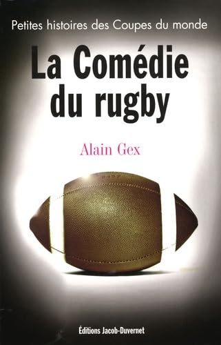 La comédie du rugby: Petites histoires de la Coupe du monde book
