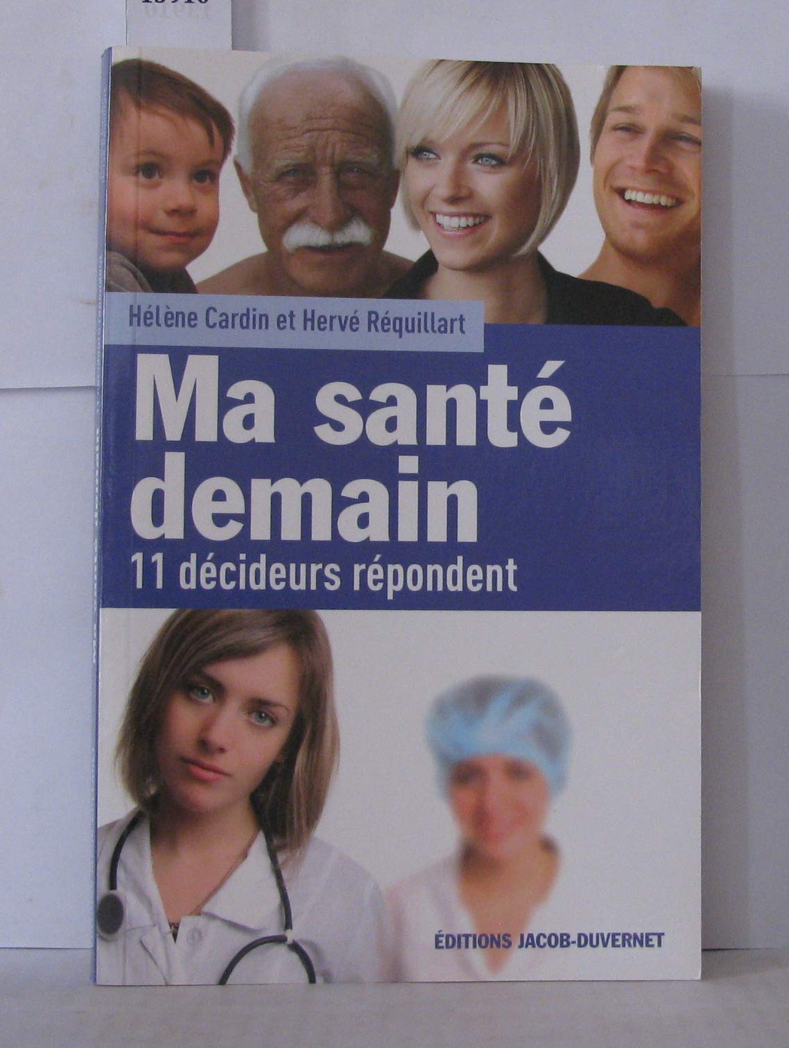 Ma santé demain: 11 Décideurs répondent Books
