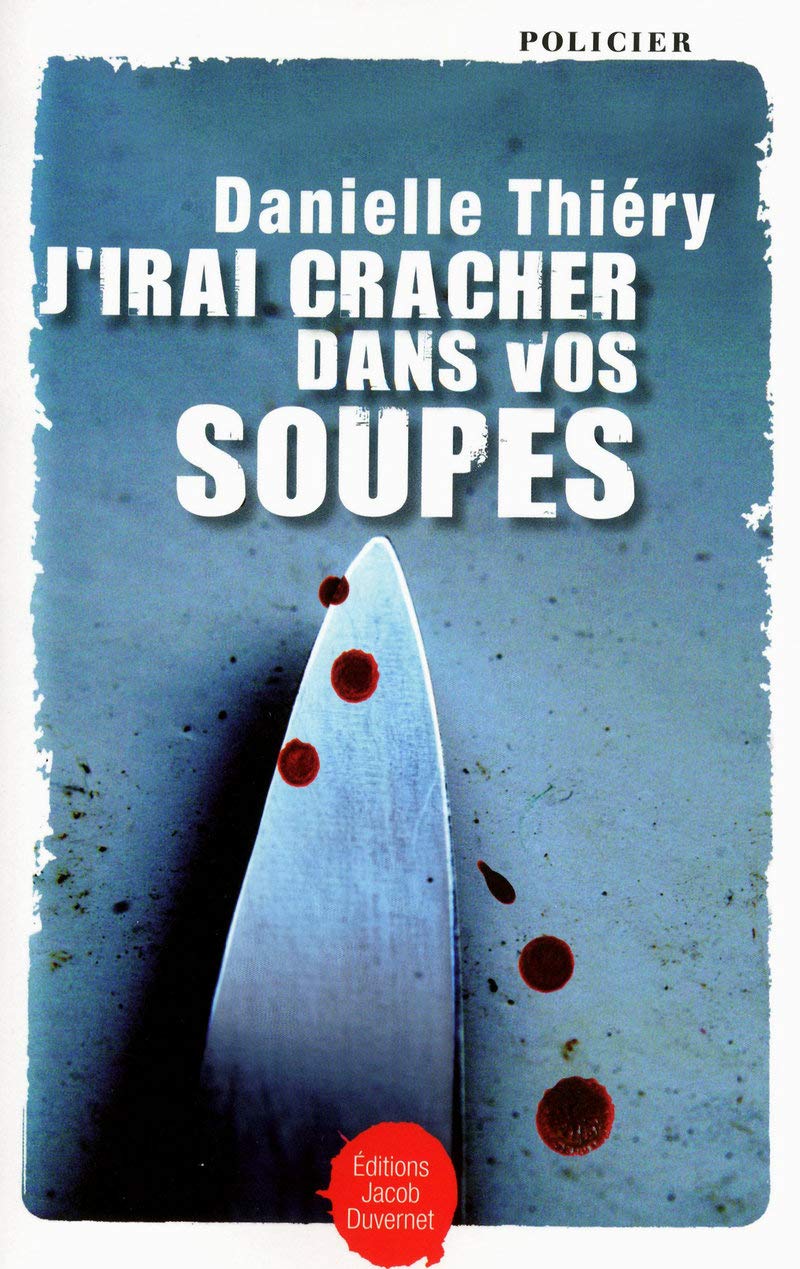 J'irai cracher dans vos soupes ! Books