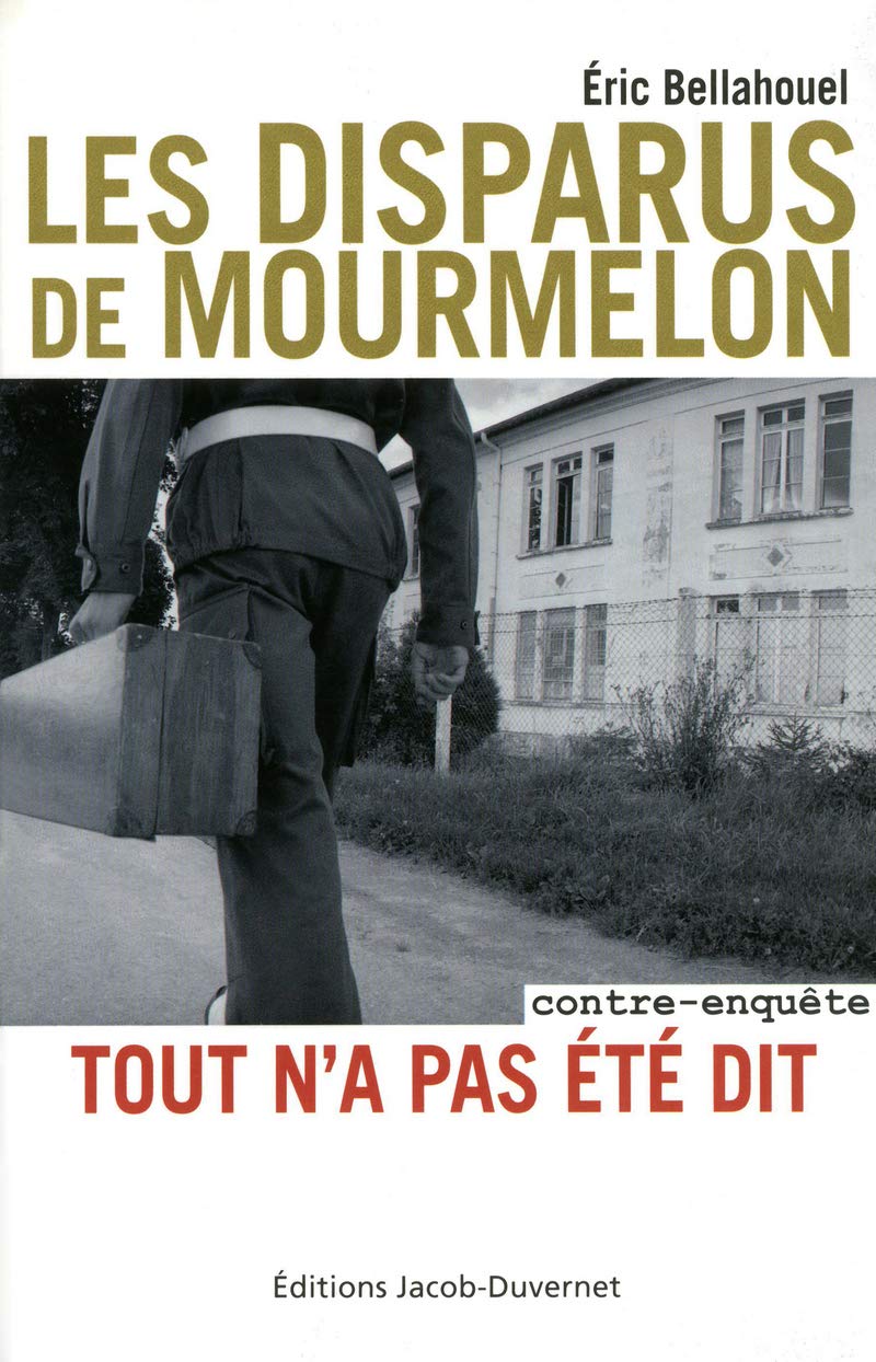 LES DISPARUS DE MOURMELON - TOUT N'A PAS ETE DIT book