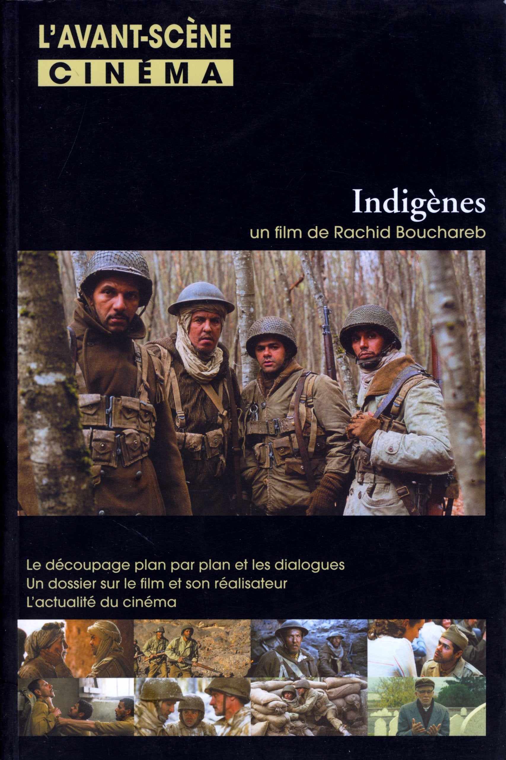 L'Avant-Scène Cinéma, N° 564 : Indigènes : Un film de Rachid Bouchareb Film, Art & Culture