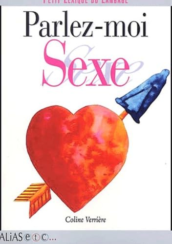Parlez-moi sexe : Petit lexique du langage book