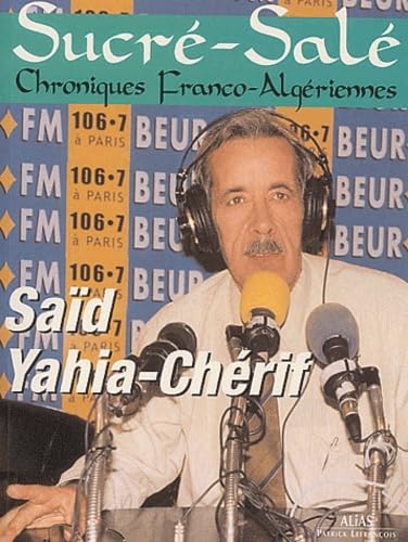 Sucré-Salé : Chroniques franco-algériennes book