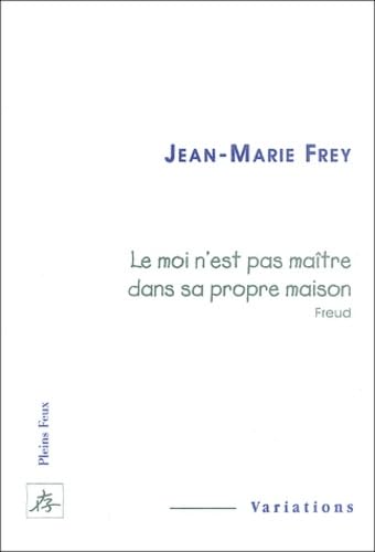 Le moi n'est pas maître dans sa propre maison Books