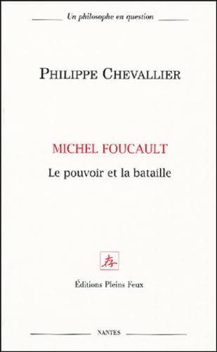 Michel Foucault, le pouvoir et la bataille Books