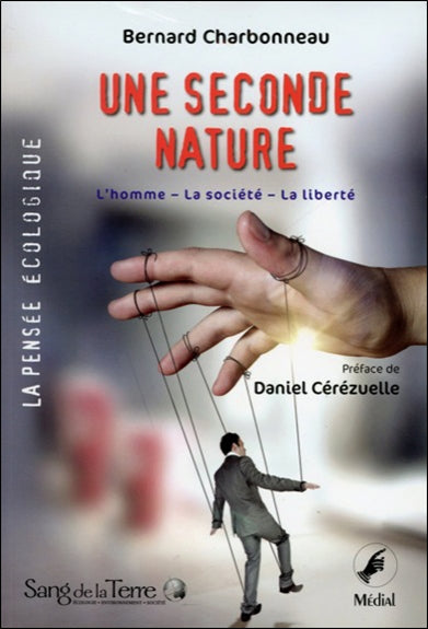 Une seconde nature : l'homme, la société, la liberté book