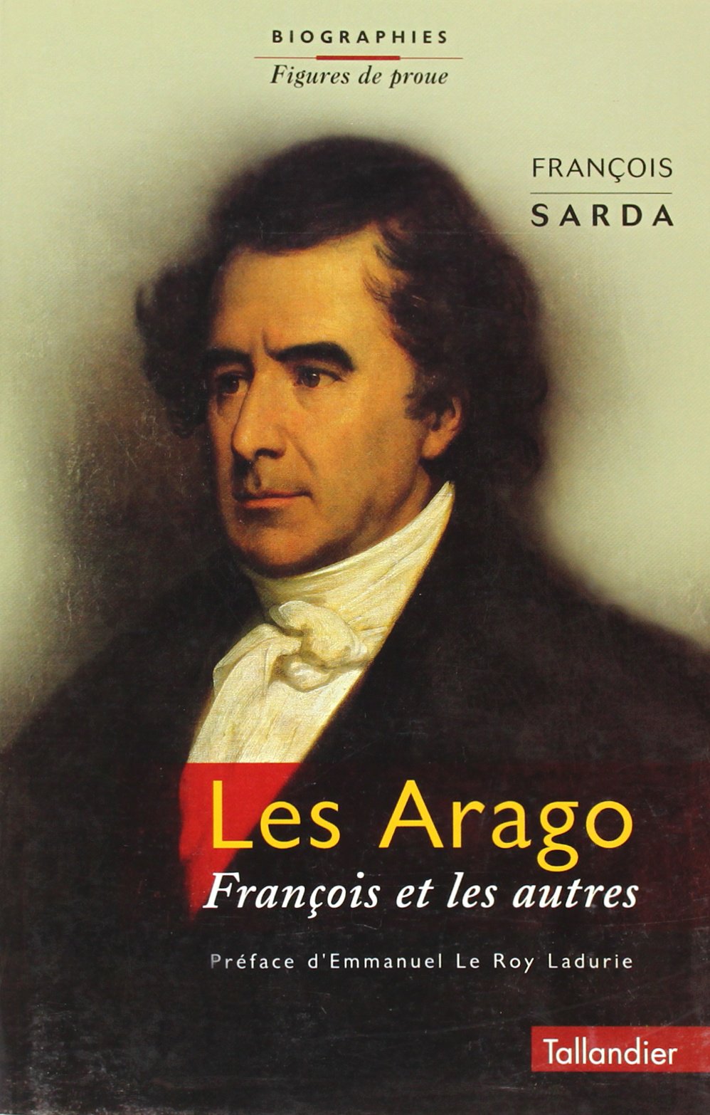 LES ARAGO FRANCOIS ET LES AUTRES Politics & History