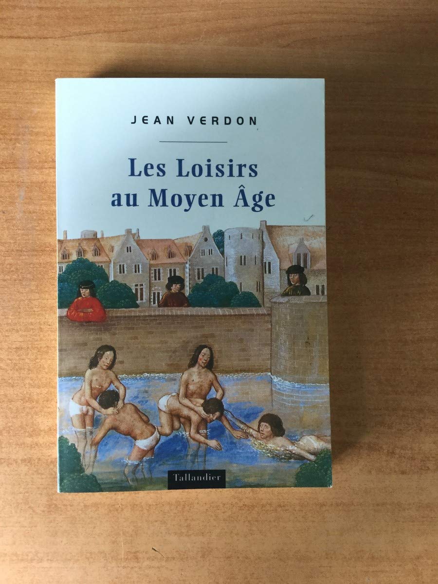 LES LOISIRS AU MOYEN AGE Politics & History