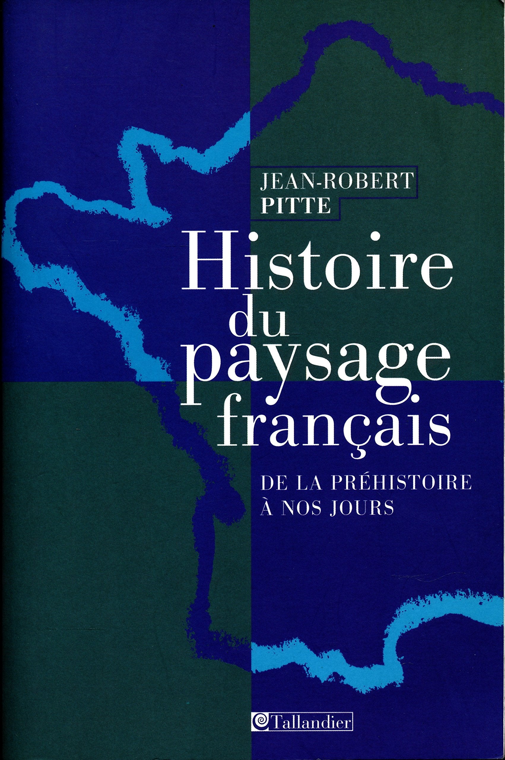 Histoire Du Paysage: De la préhistoire à nos jours Politics & History