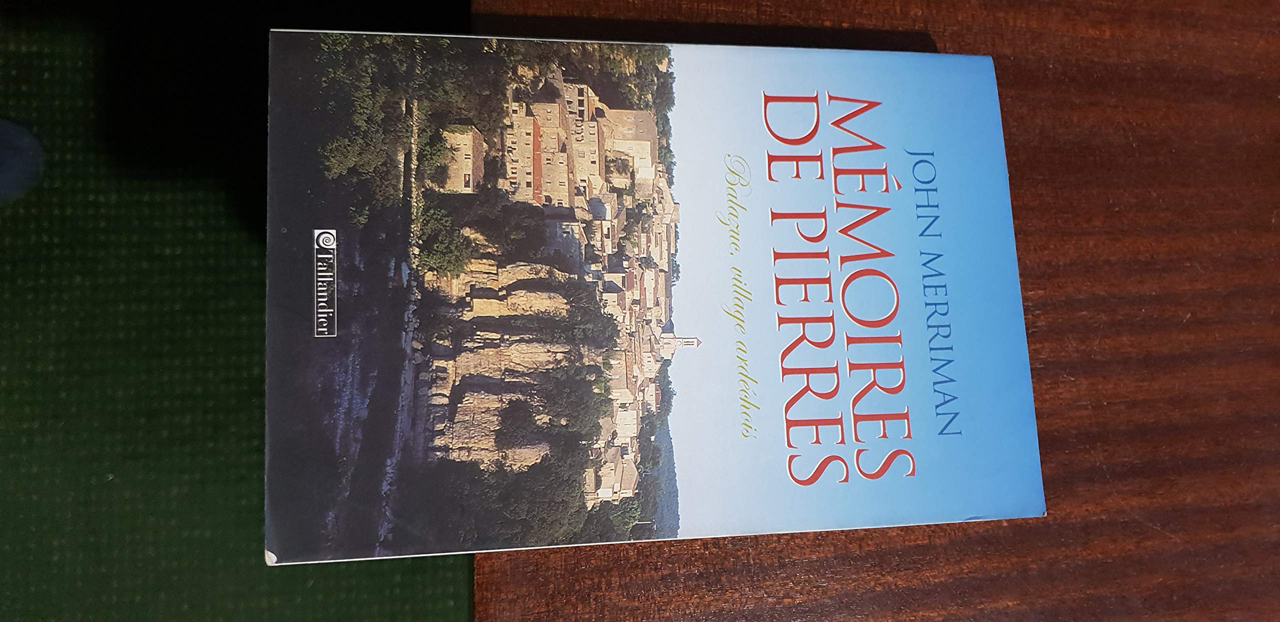 MEMOIRES DE PIERRES BALAZUC VILLAGE ARDECHOIS: Balazuc, village ardéchois Politics & History