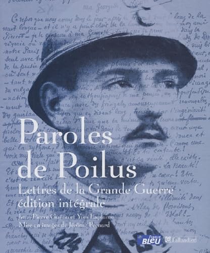 PAROLES DE POILUS LETTRES DE LA GRANDE GUERRE Film, Art & Culture