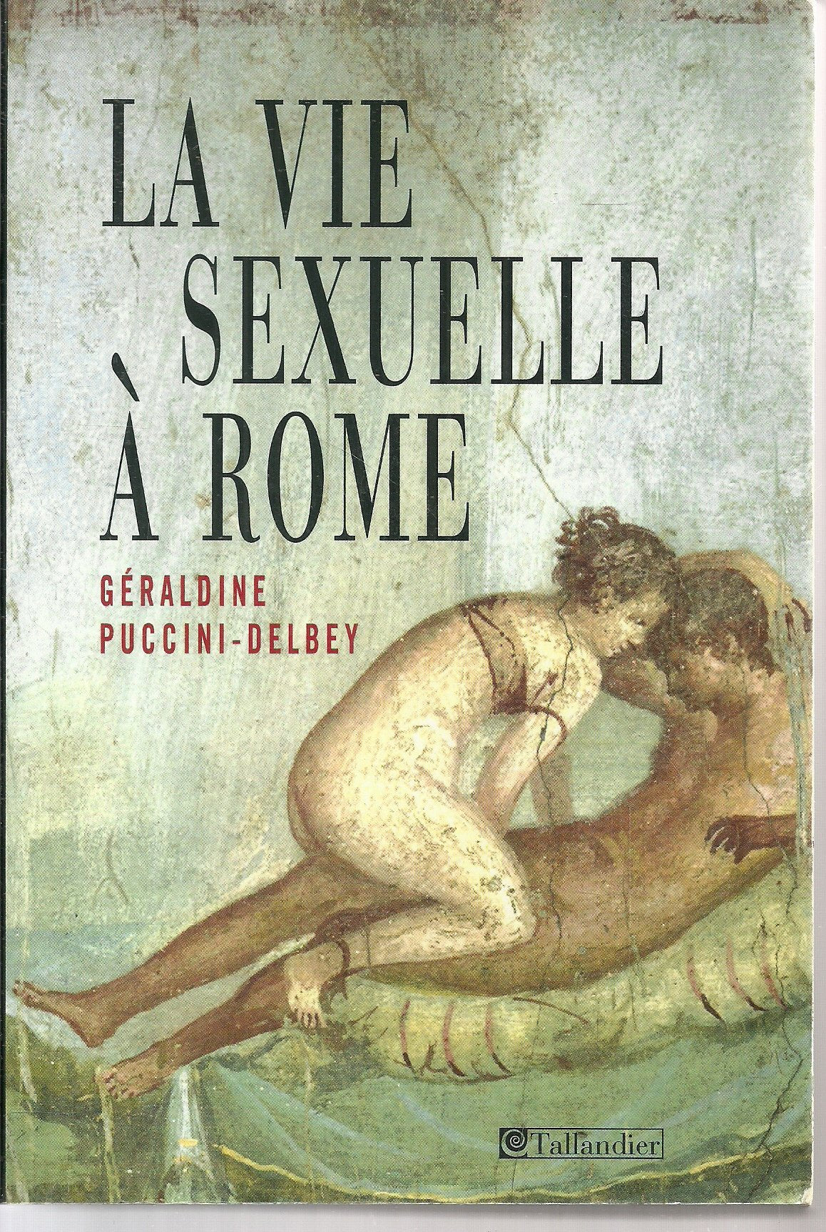 La vie sexuelle à Rome book