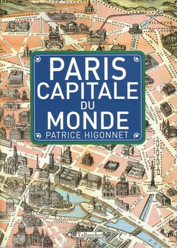 PARIS CAPITALE DU MONDE: Des Lumières au surréalisme Politics & History