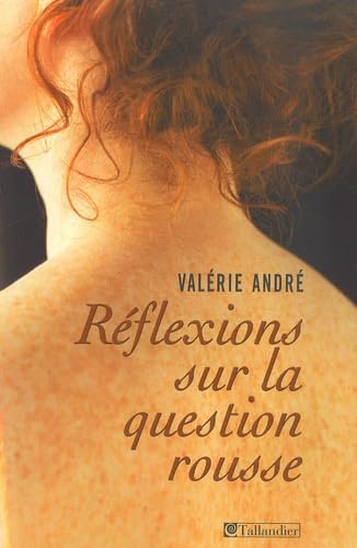 Réflexions sur la question rousse: Histoire littéraire d'un préjugé book