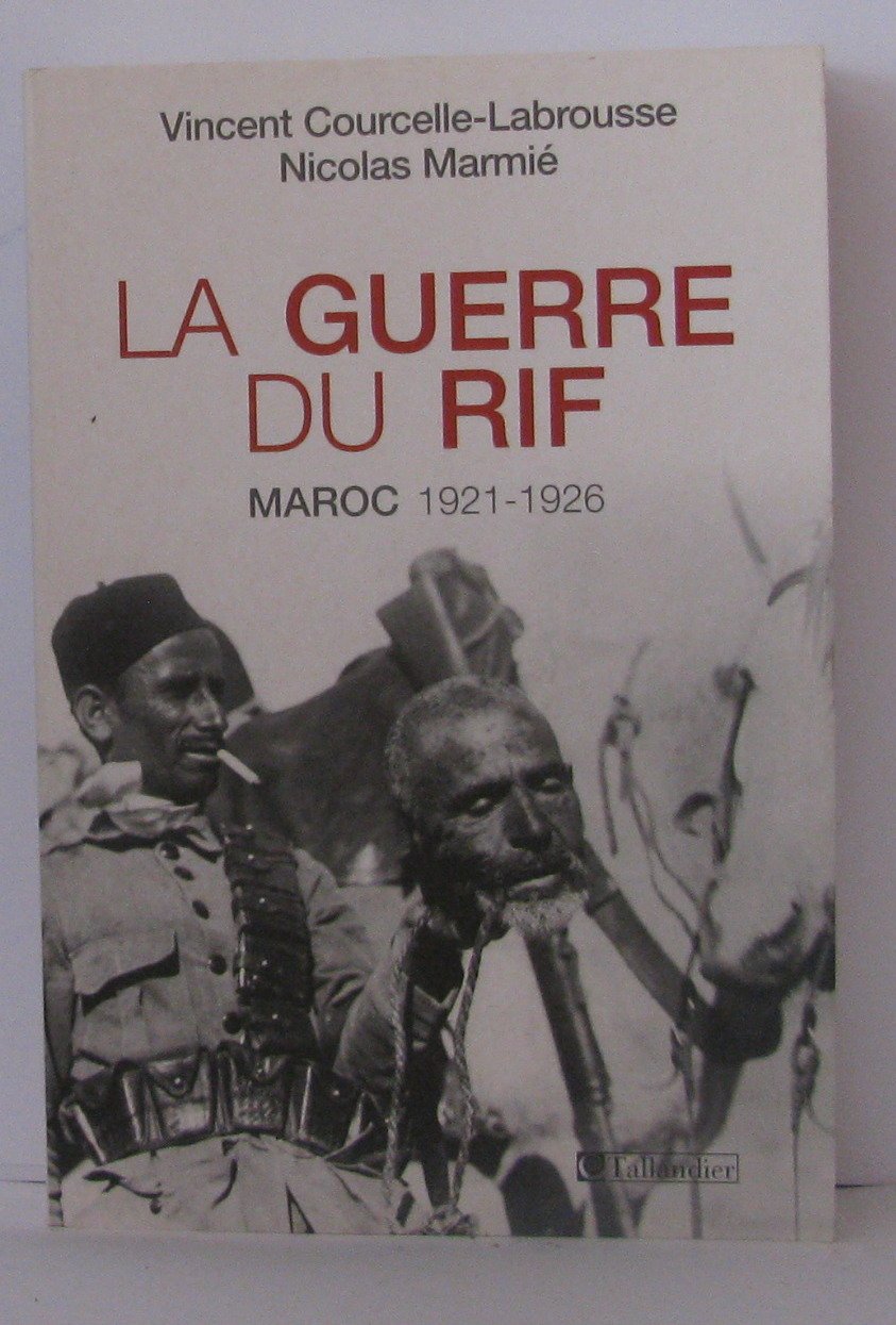 La guerre du Rif: Maroc 1921-1926 book