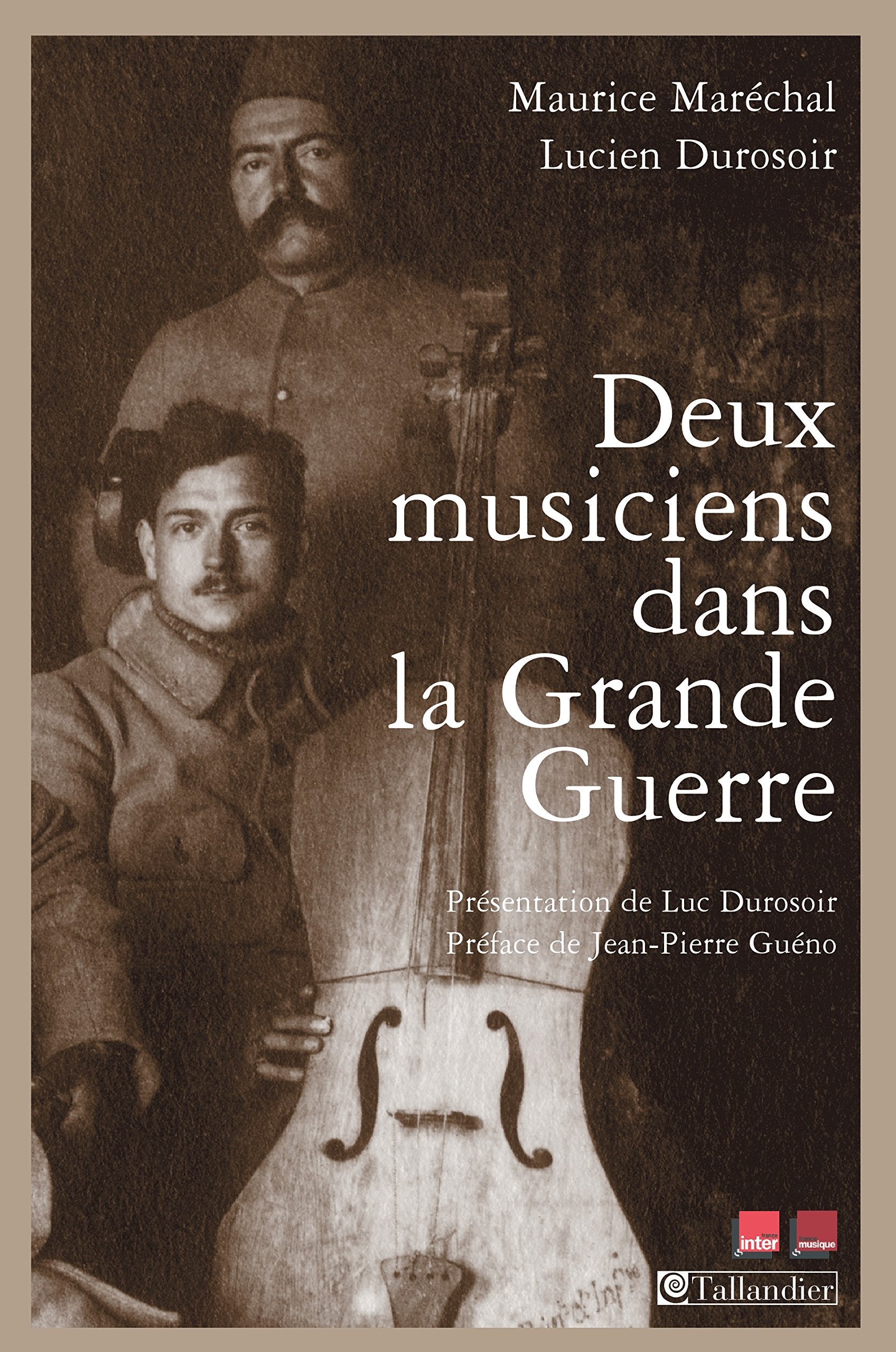 Deux musiciens dans la grande guerre book