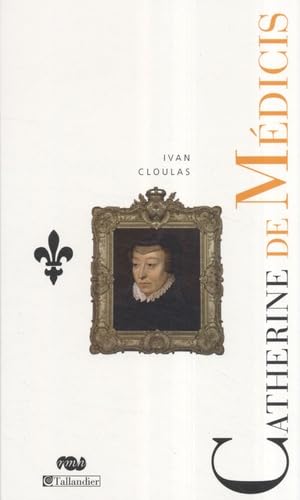 Catherine de Médicis: Le destin d'une reine book