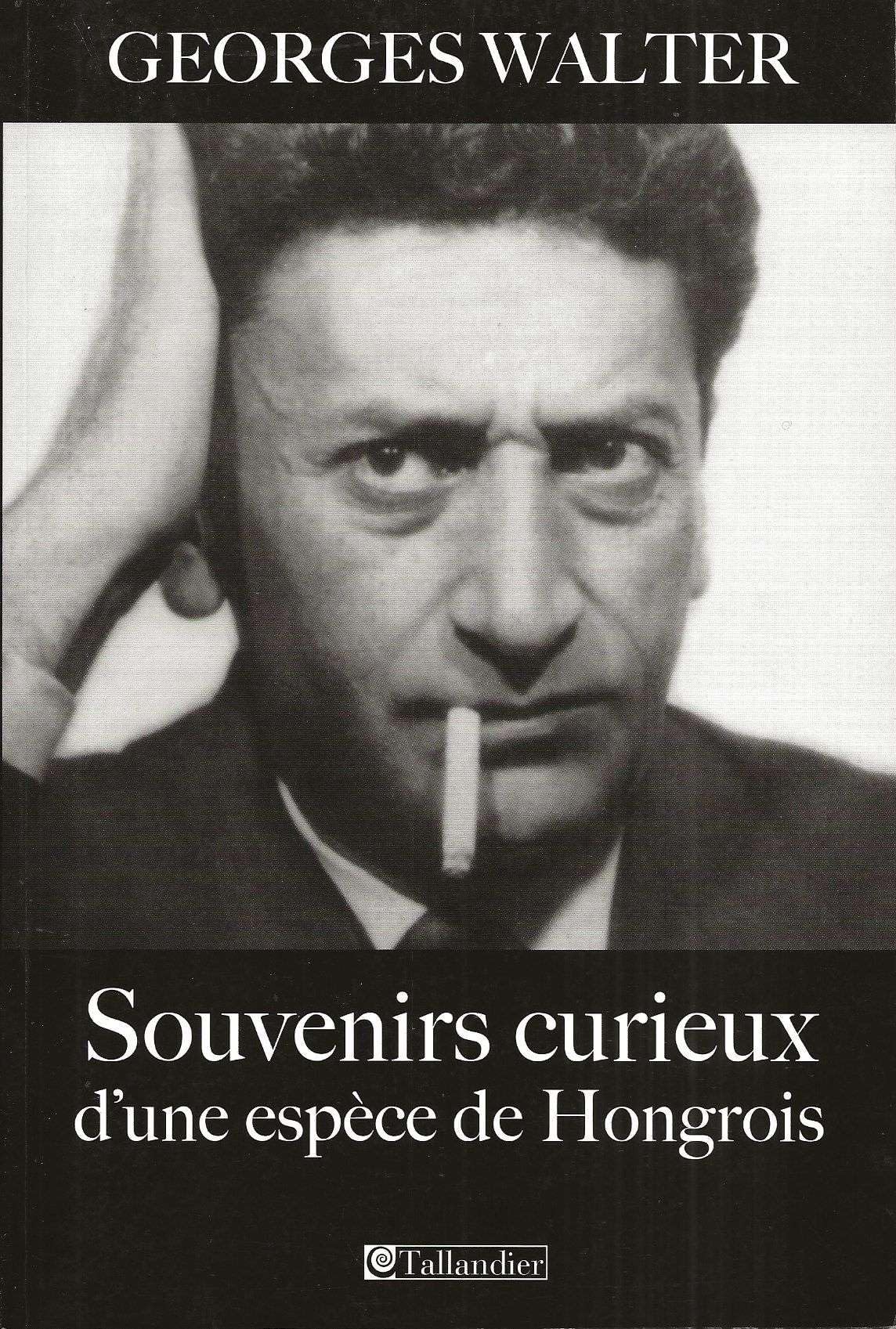 SOUVENIRS CURIEUX D UNE ESPECE DE HONGROIS Politics & History