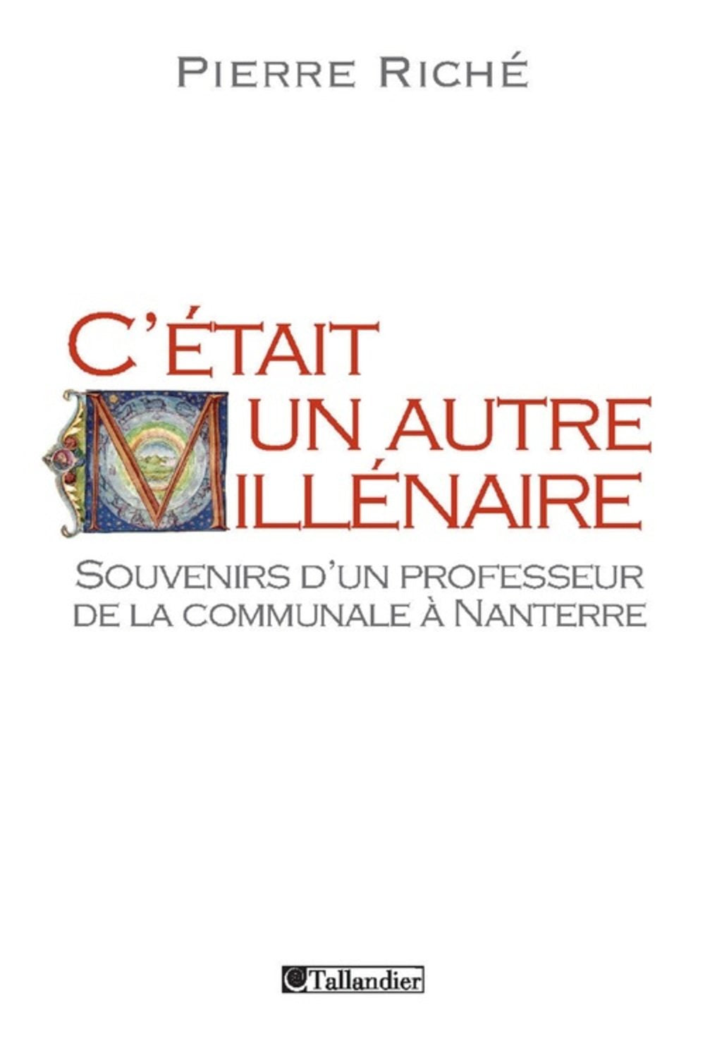 C'était un autre millénaire: Souvenirs d'un professeur de la communale à Nanterre book