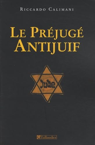 Le préjugé antijuif: Introduction à la dynamique de la haine book