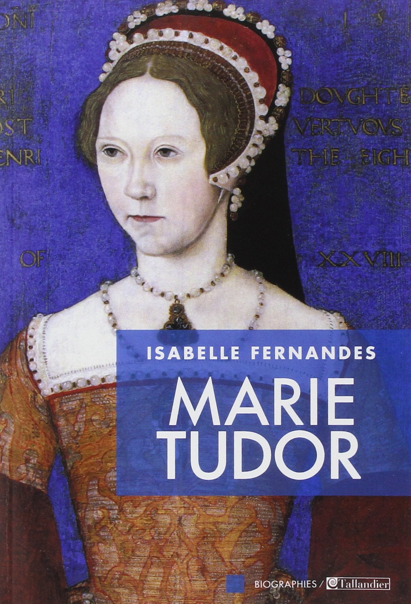 Marie Tudor: La souffrance du pouvoir Memories
