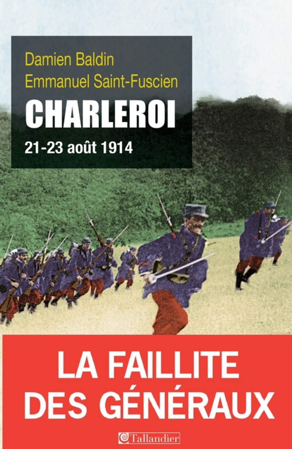 Charleroi: 21-23 août 1914 Politics & History