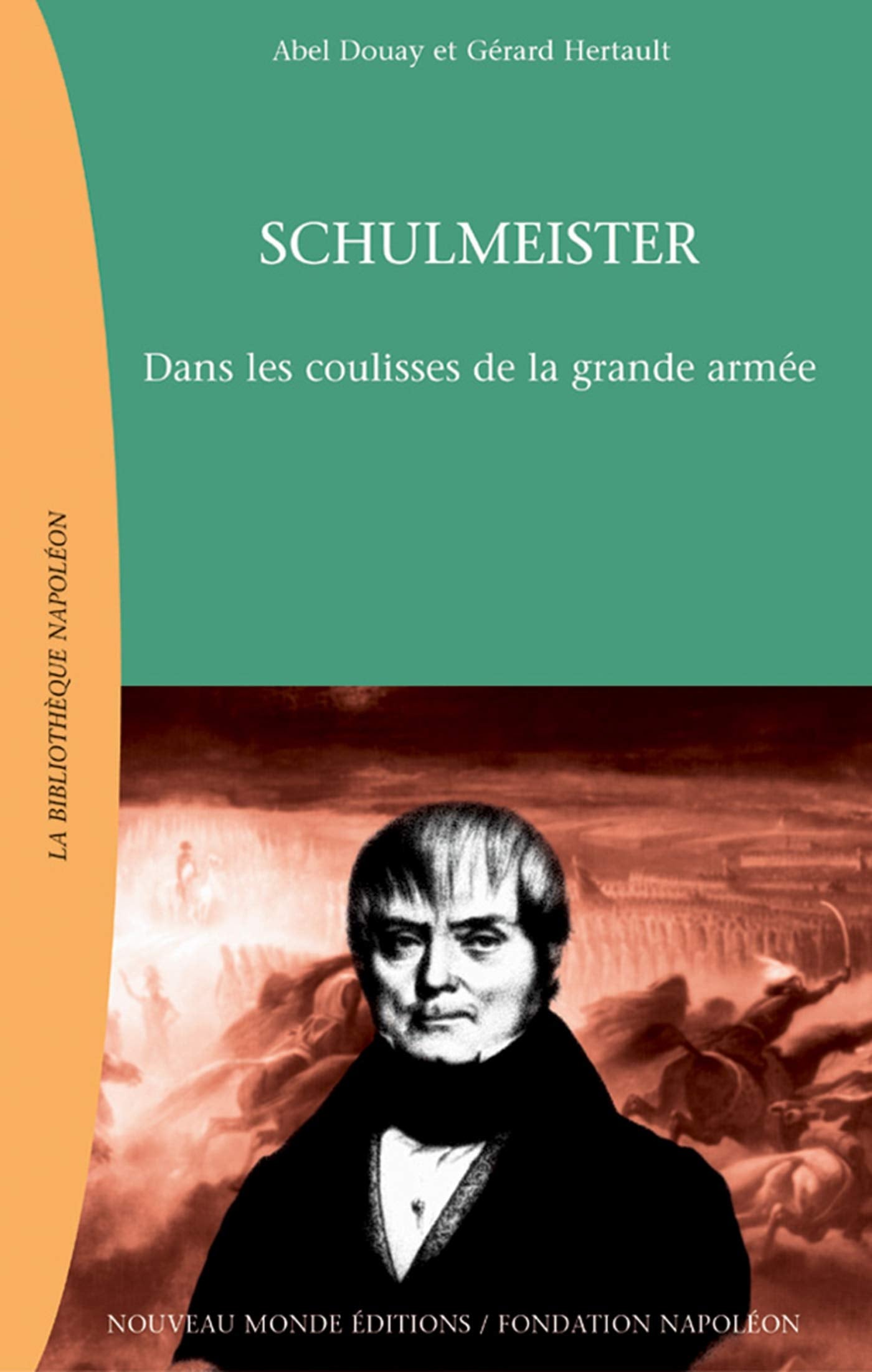Schulmeister : Dans les coulisses de la grande armée book