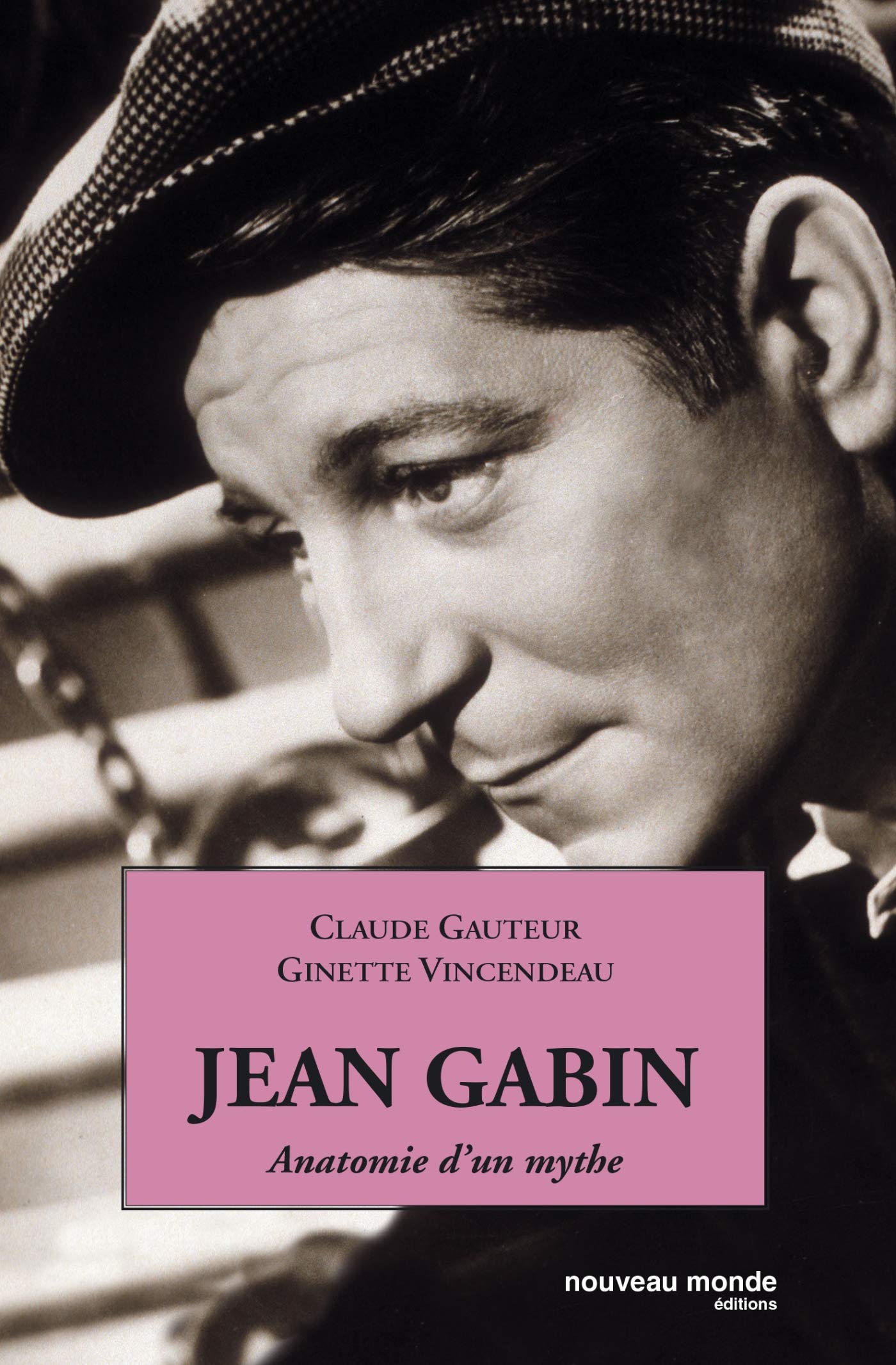 Jean Gabin: Anatomie d'un mythe book