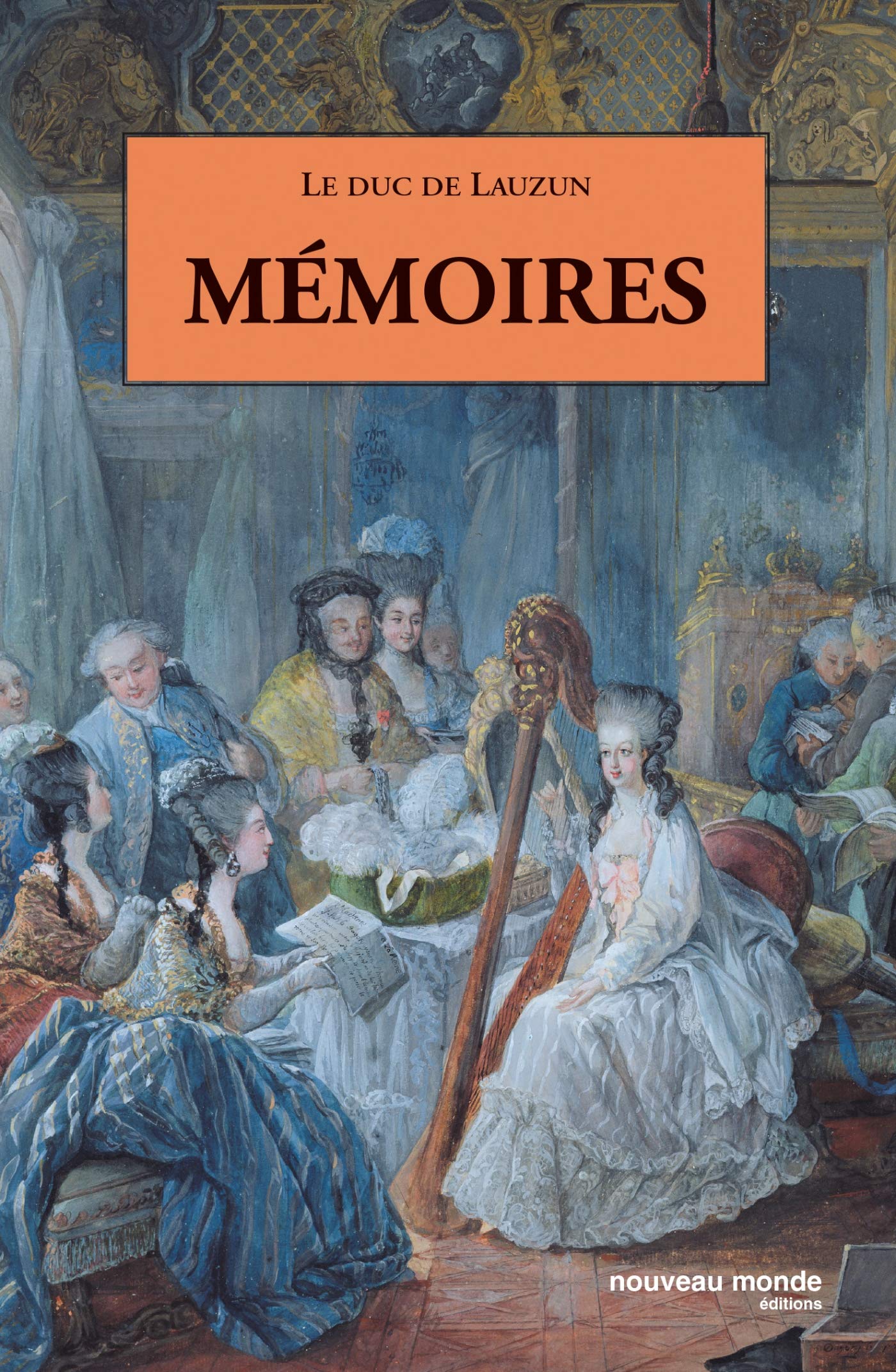 Mémoires (du duc de Lauzun): Duc de Lauzun book