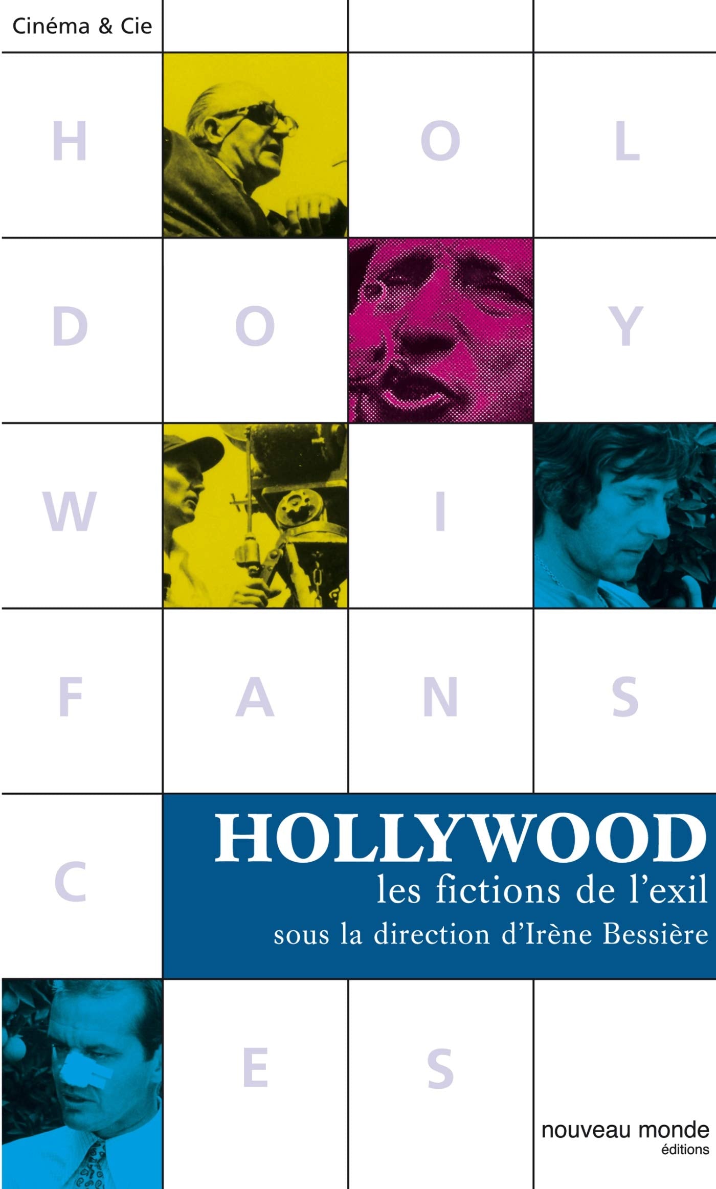 Hollywood, les fictions de l'exil book