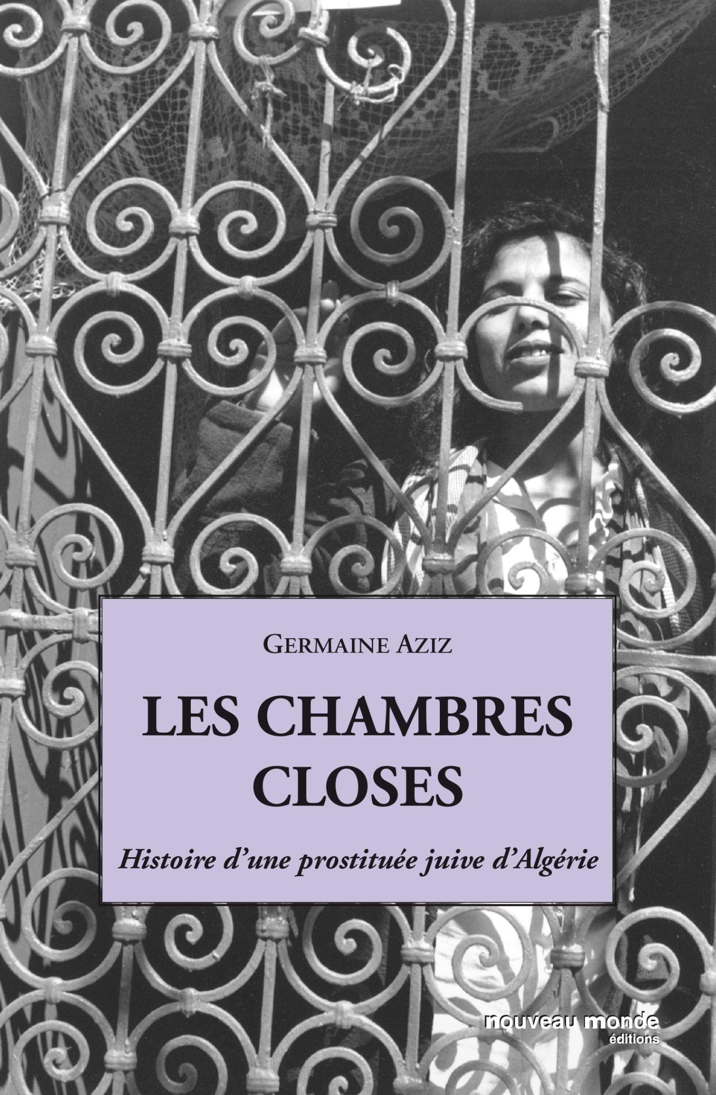 Les chambres closes: Histoire d'une prostituée juive d'Algérie book