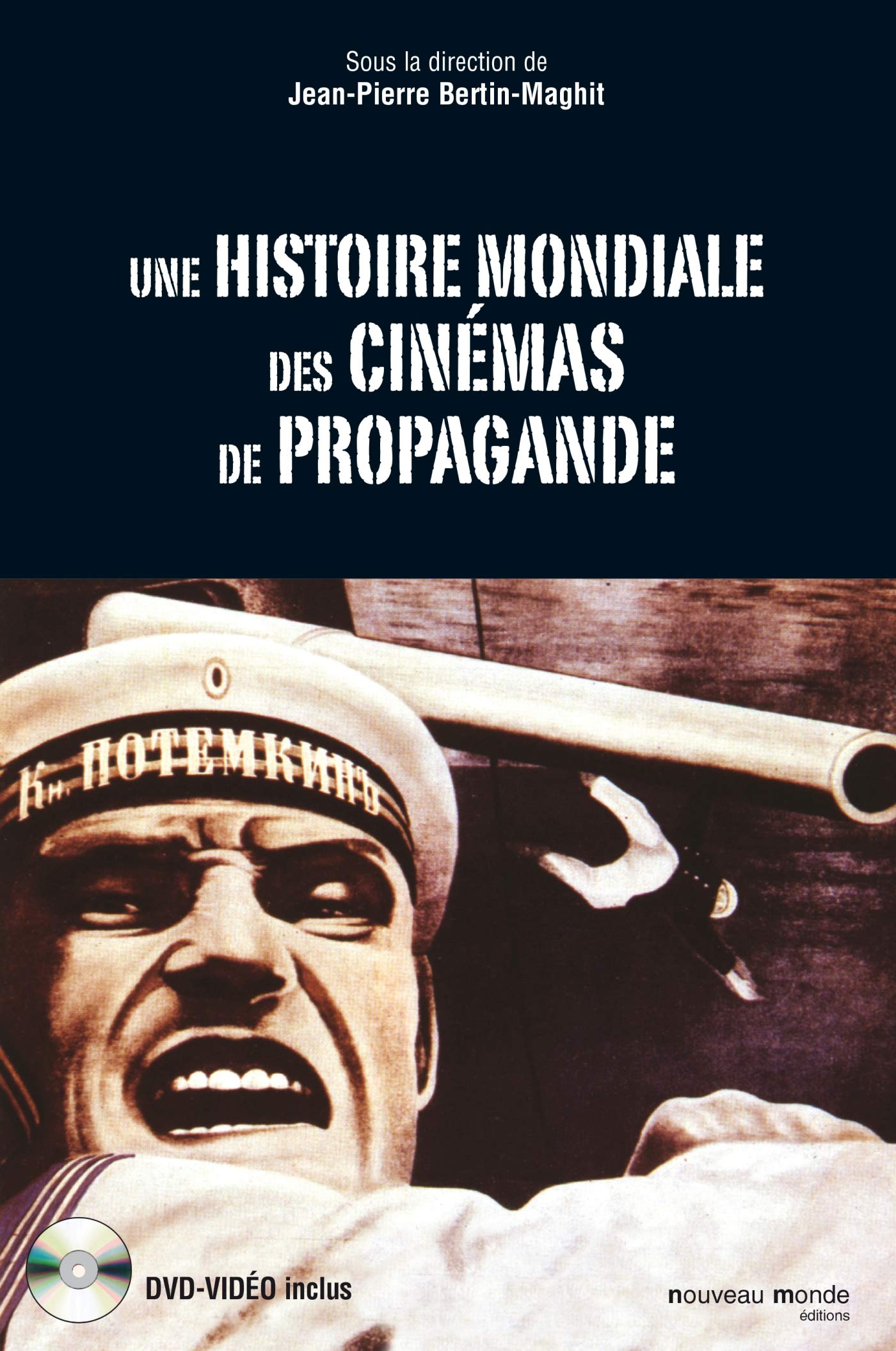 Une histoire mondiale des cinémas de propagande book