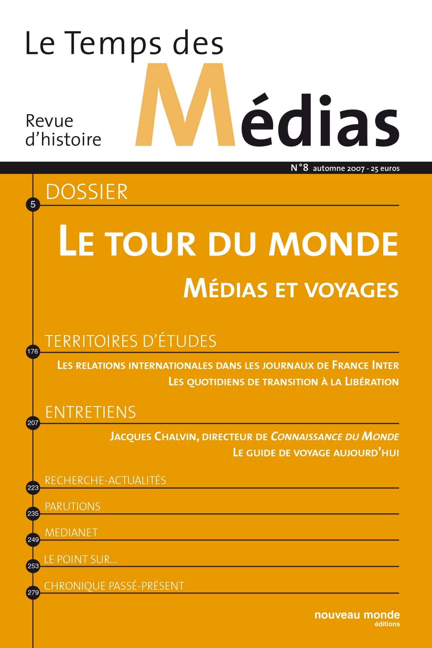 Le Temps des médias n° 8: Le Tour du monde - Médias et voyages (ouvrage collectif) Media & Communication