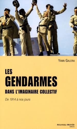 Les gendarmes dans l'imaginaire collectif: De 1914 à nos jours book