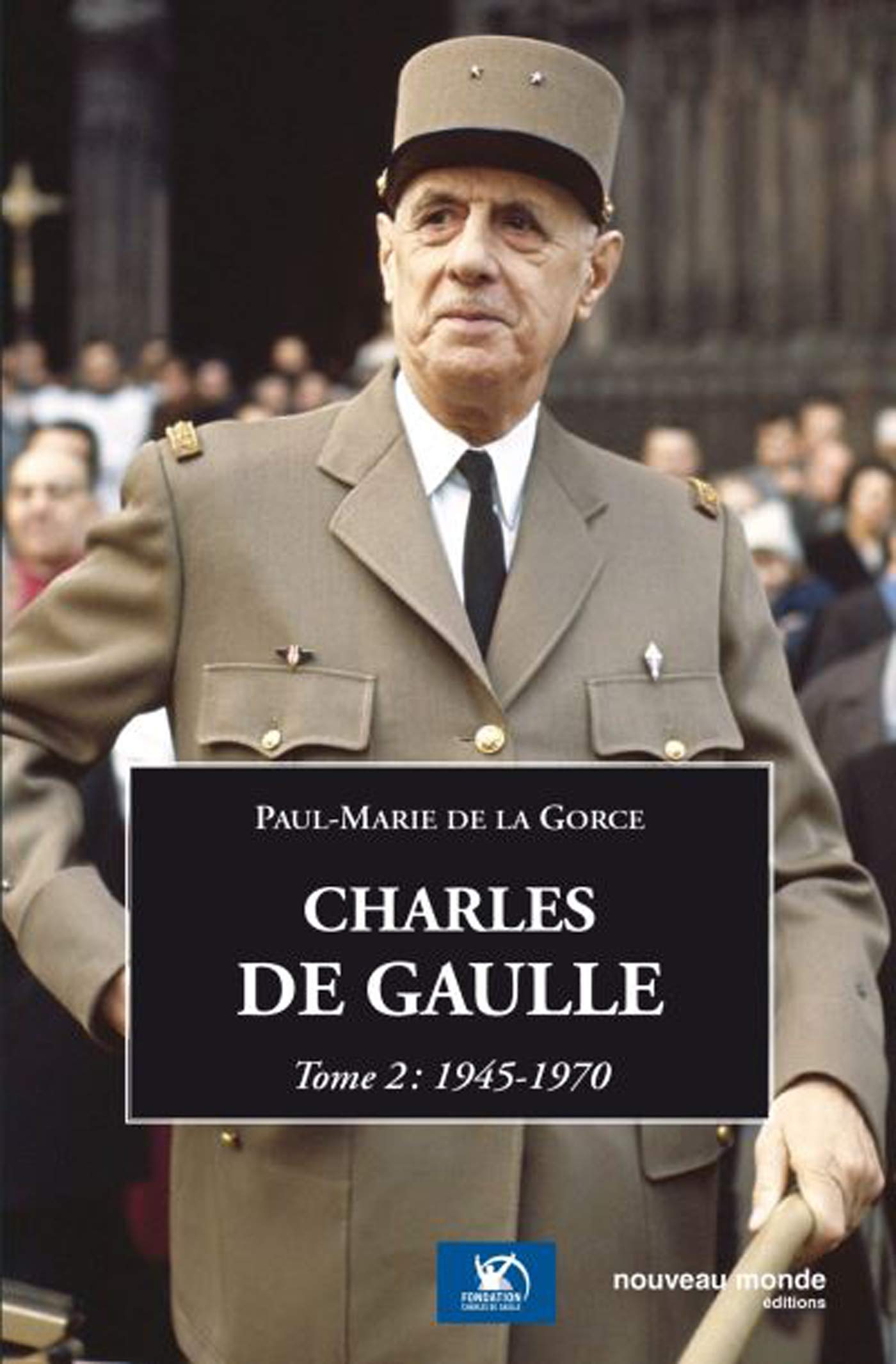Charles de Gaulle tome 2: Tome 2 : 1945-1970 book