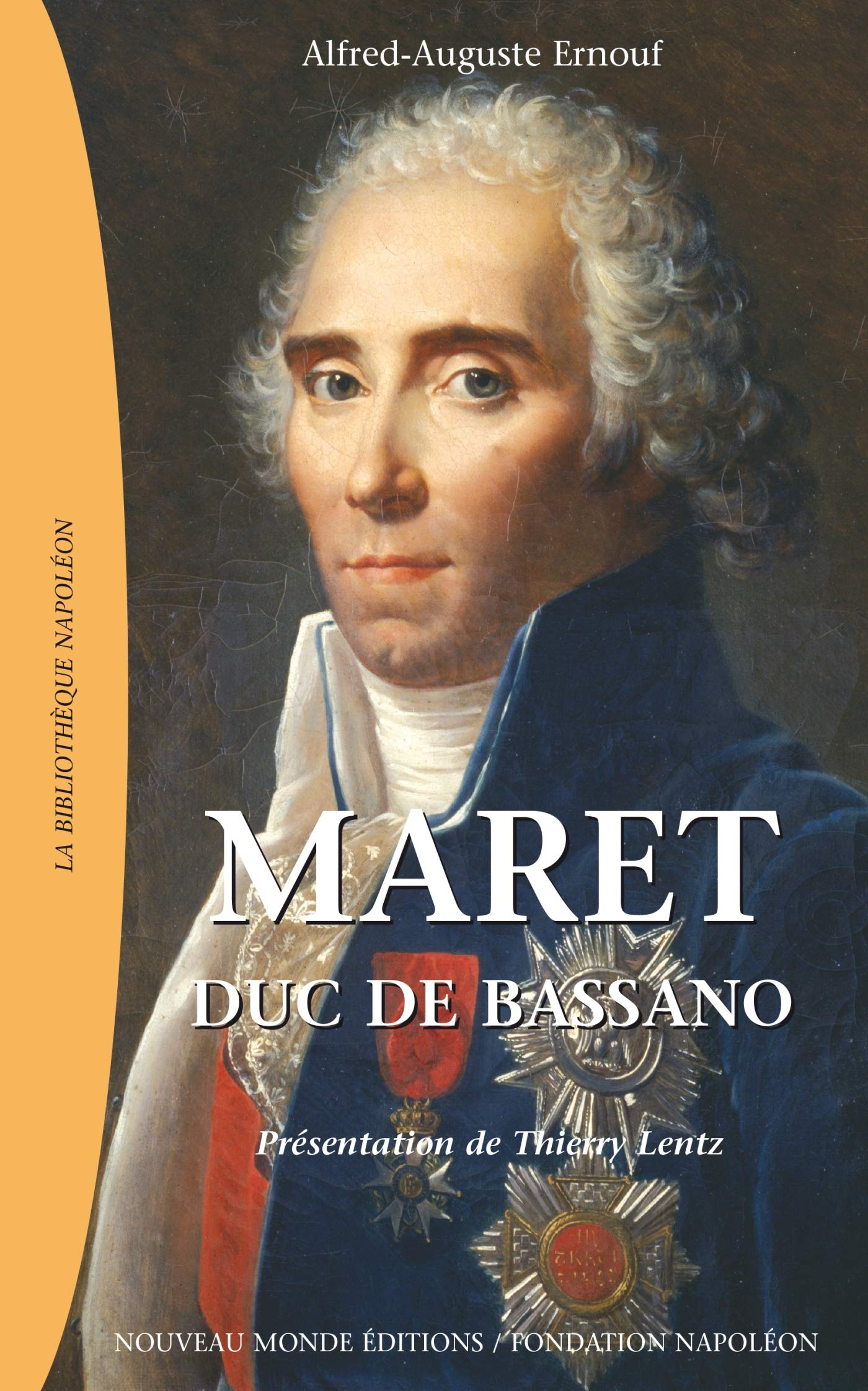 Maret, duc de Bassano: 1763 - 1839 book