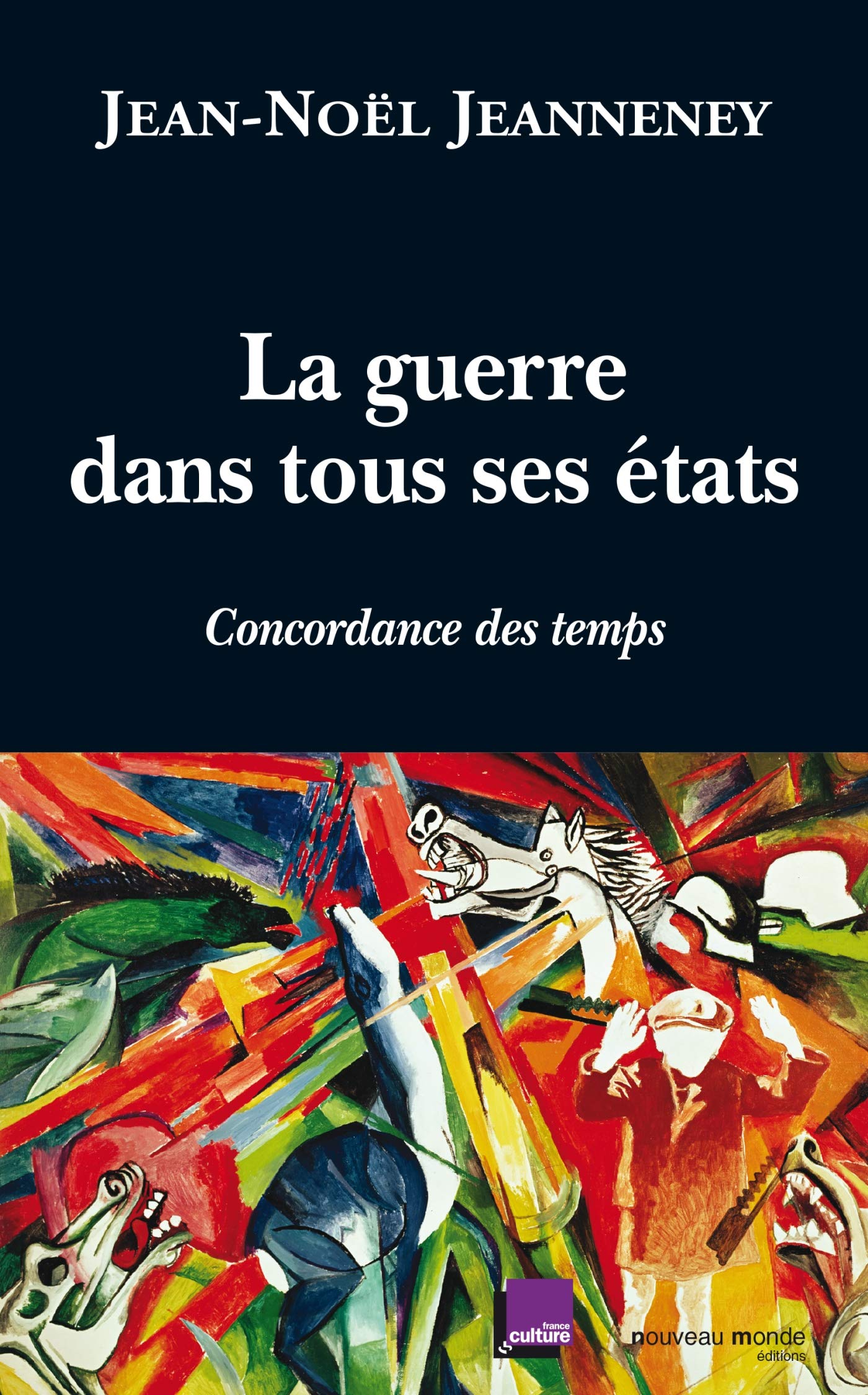 La guerre dans tous ses états: Concordance des temps book