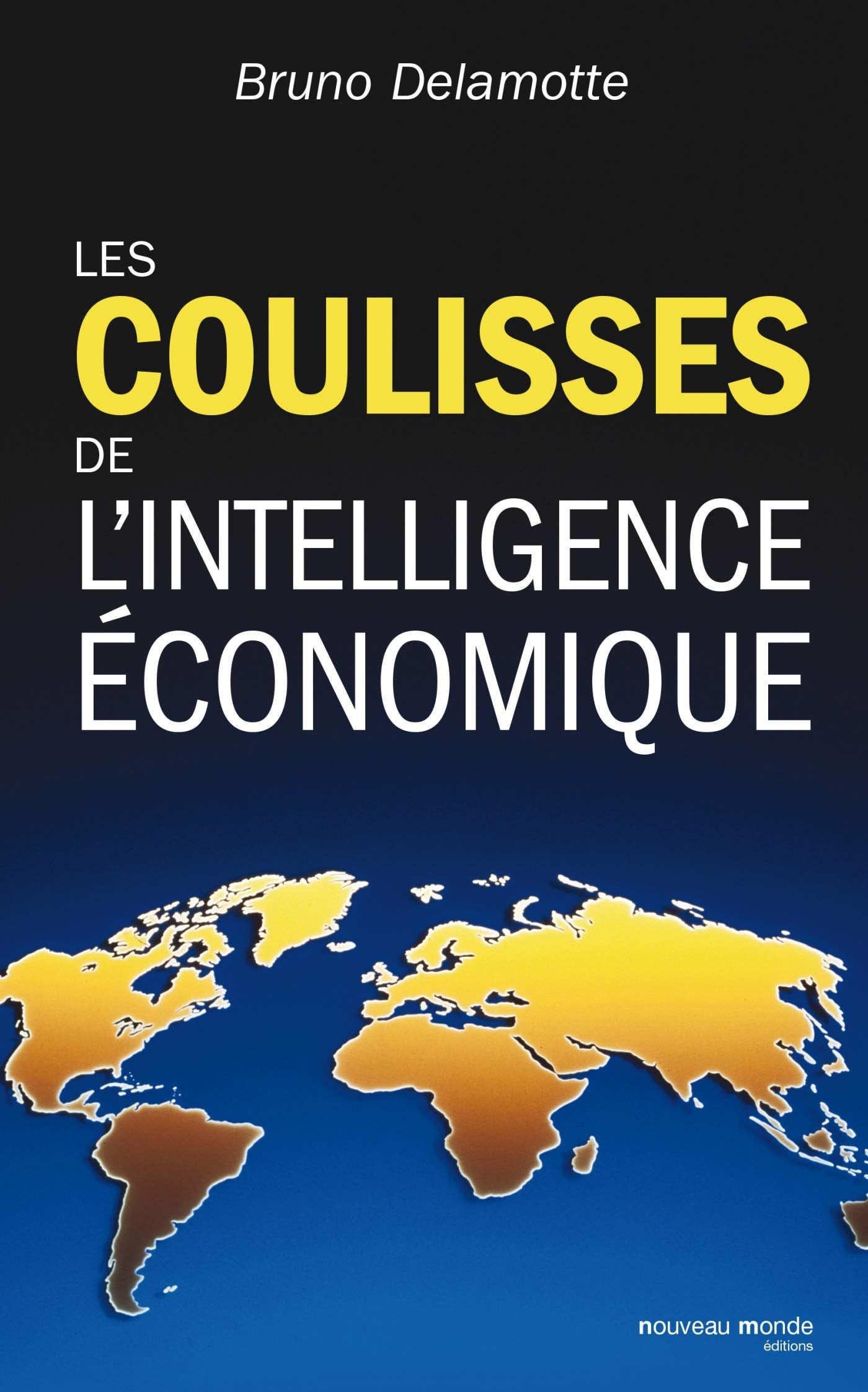 Les coulisses de l'intelligence économique Business, Finance & Career